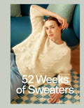 52 Weeks of Sweaters (PRE-ORDER)