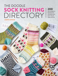 The Doodle Sock Knitting Directory by Jamie Lomax